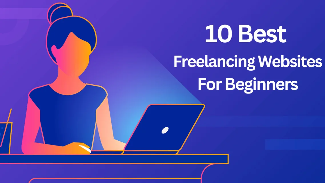 Top 10 Freelance Websites to Find Work in 2026